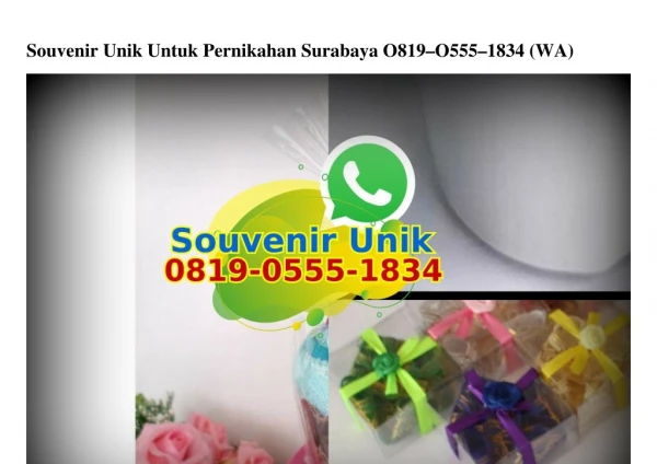 Souvenir Unik Untuk Pernikahan Surabaya O8I9–O555–I834 (WA)