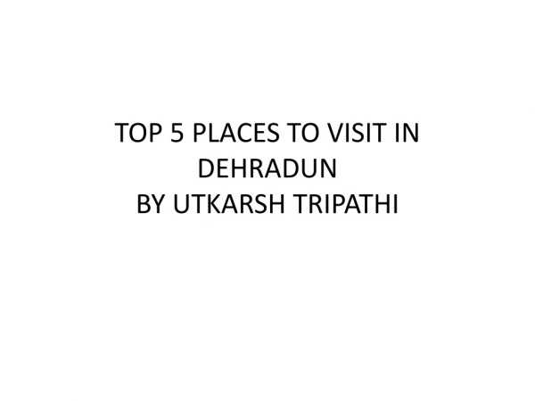 Dehradun Tourism