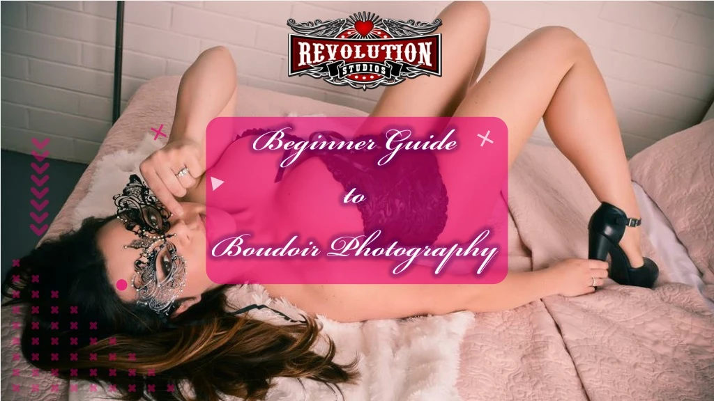 beginner guide to boudoir photography