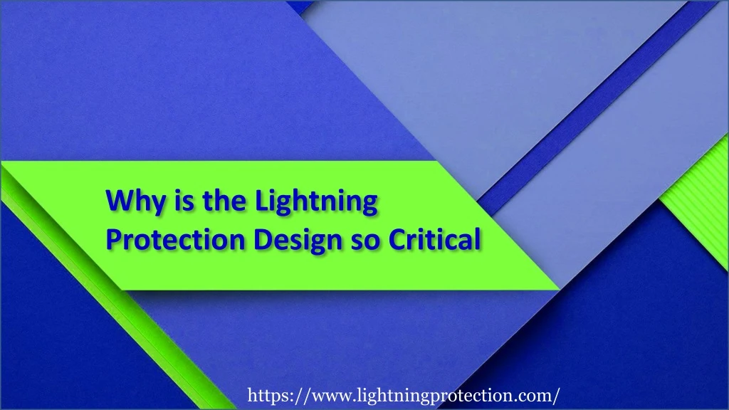 why is the lightning protection design so critical