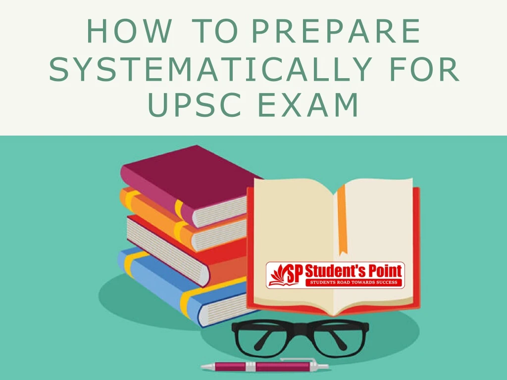 how to prepare systematically for upsc exam