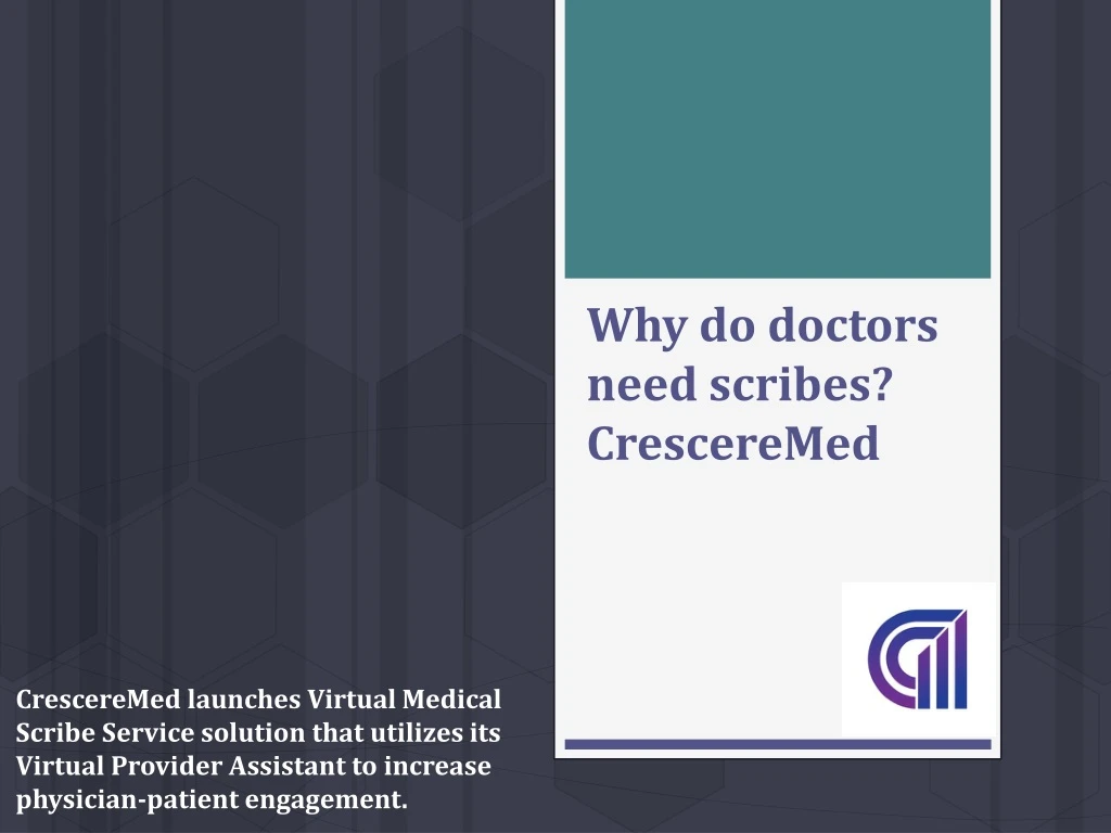 why do doctors need scribes cresceremed