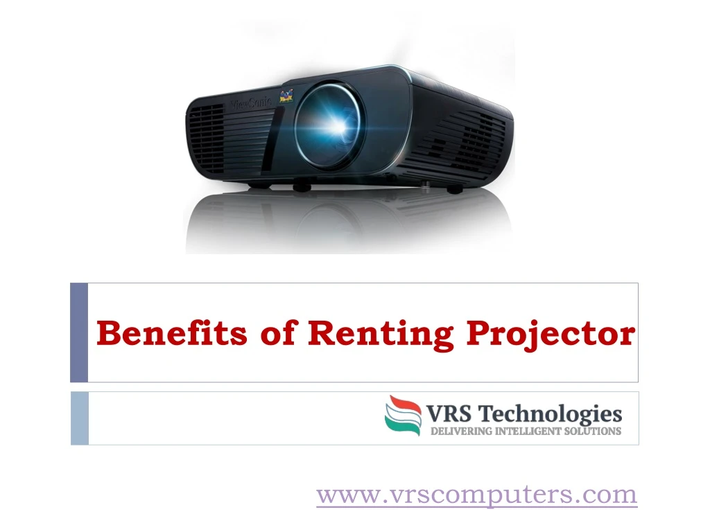 benefits of renting projector