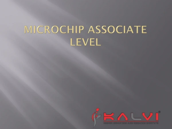 Microchip Associate Level
