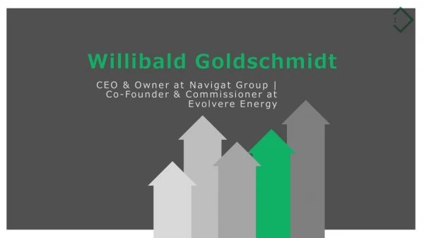 Willi Goldschmidt - Possesses Excellent Leadership Abilities