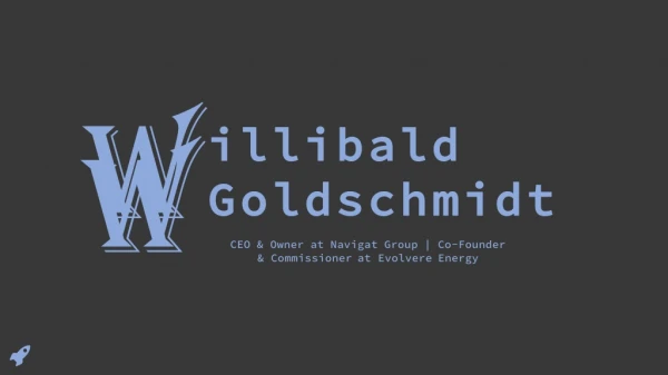 Willibald Goldschmidt - Provides Consultation in Business Trends
