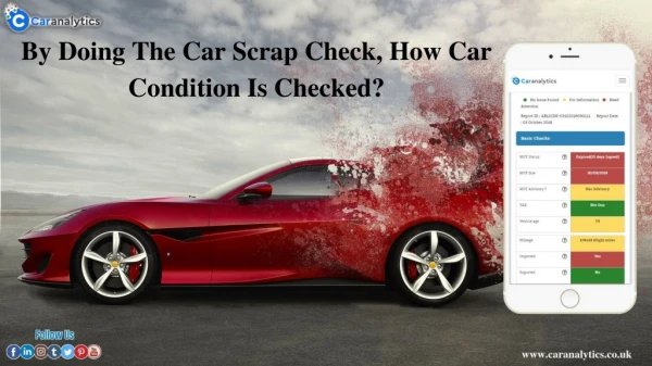 by doing the car scrap check how car condition