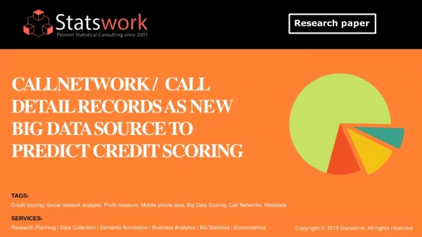 Call Network / Call detail records as new Big Data Source to predict Credit Scoring - Statswork
