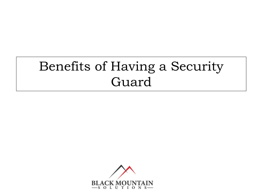 benefits of having a security guard