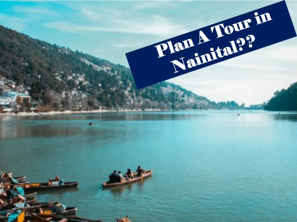 Places see in Nainital | Nainital Tour Packages | Book Nainital Packages Online