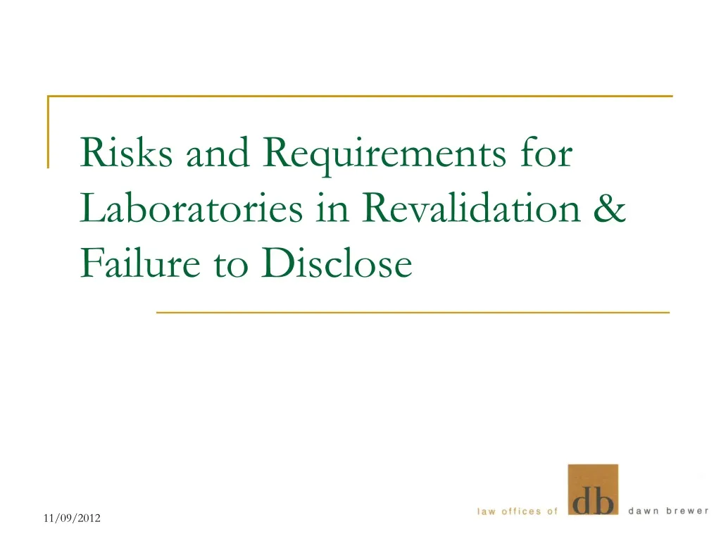 risks and requirements for laboratories in revalidation failure to disclose