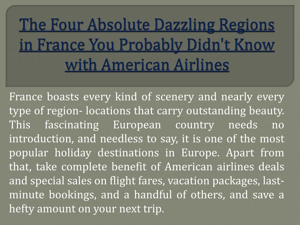 the four absolute dazzling regions in france you probably didn t know with american airlines