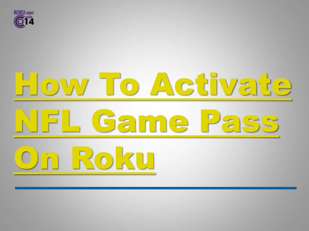 how to activate nfl game pass on roku