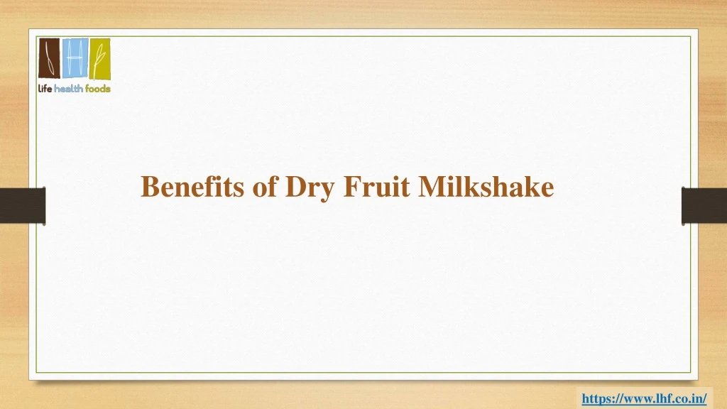 benefits of dry fruit milkshake