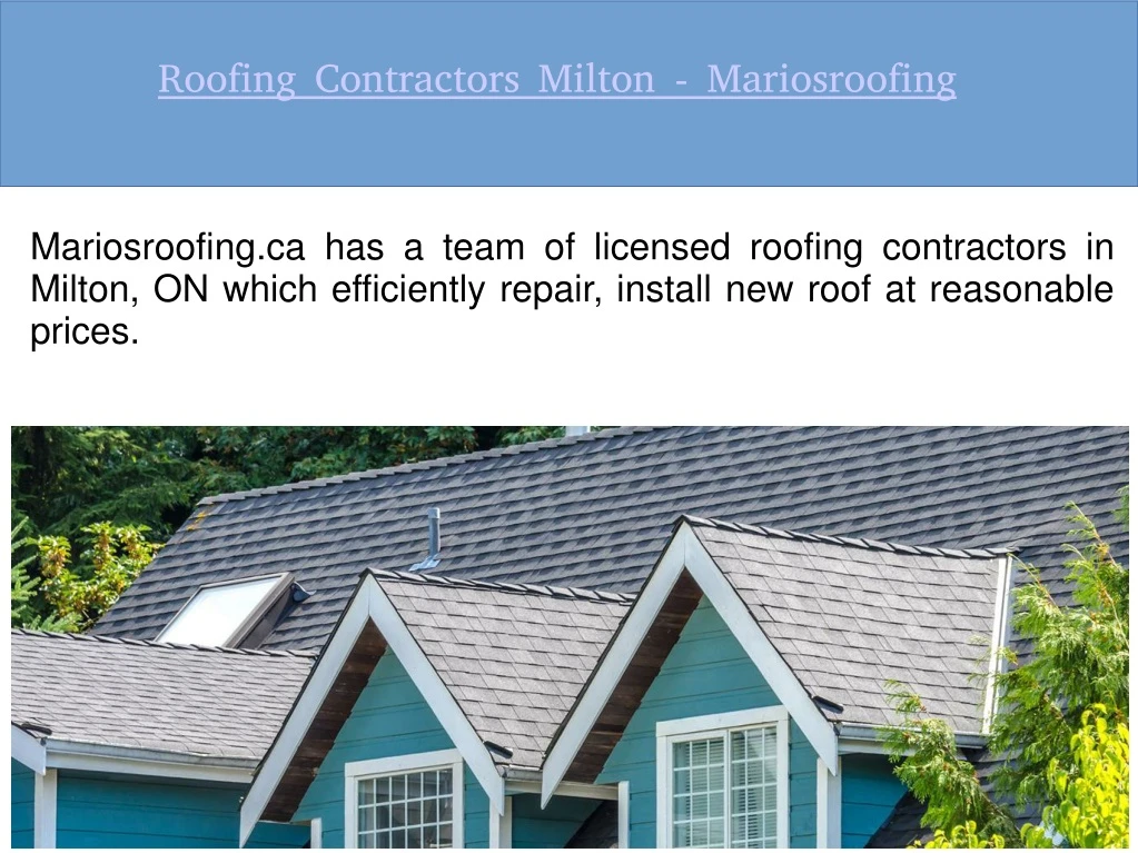 roofing contractors milton mariosroofing