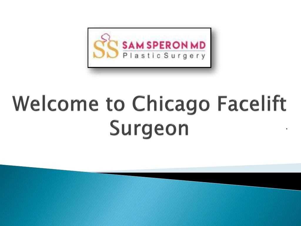 welcome to chicago facelift surgeon