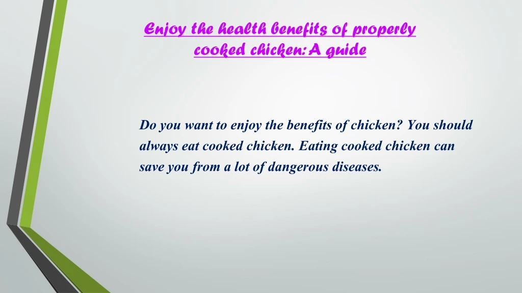 enjoy the health benefits of properly cooked