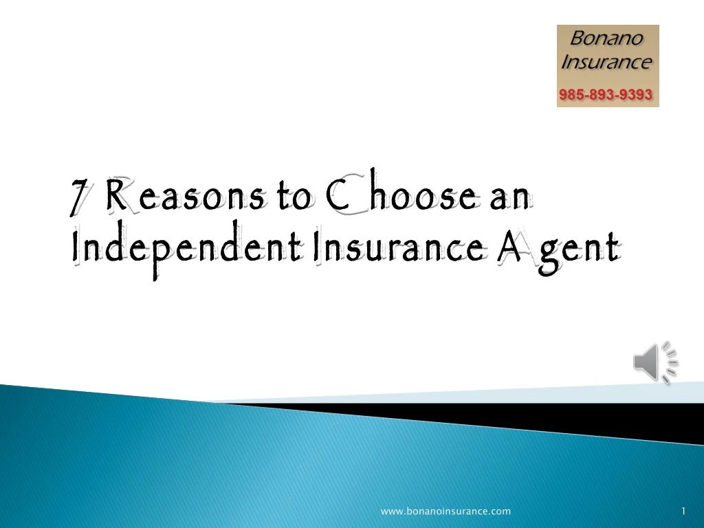 7 reasons to choose an independent insurance agent