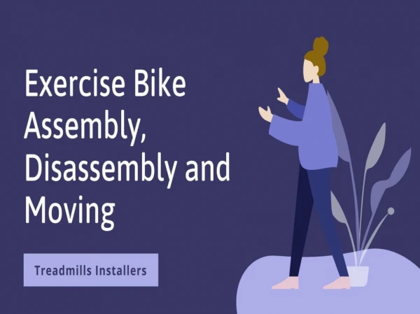 Exercise Bike Assembly,Disassembly and Moving