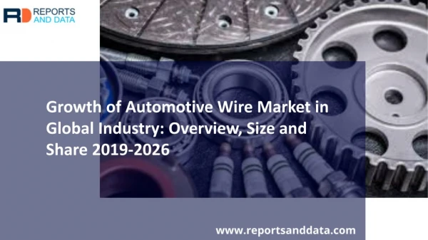 Automotive Wire Market Growth and Future Forecasts to 2026