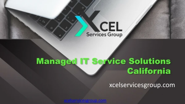 Managed IT  California | Xcel services group