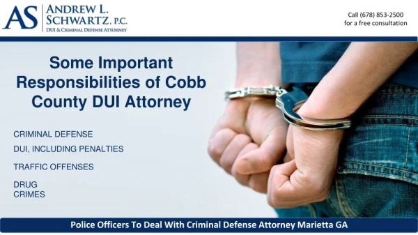 Some Important Responsibilities of Cobb County DUI Attorney