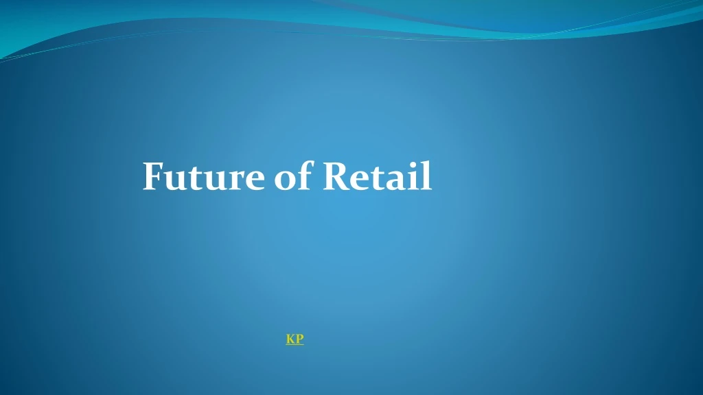 future of retail