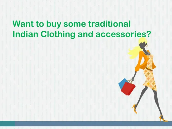 Want to buy traditional Indian clothing