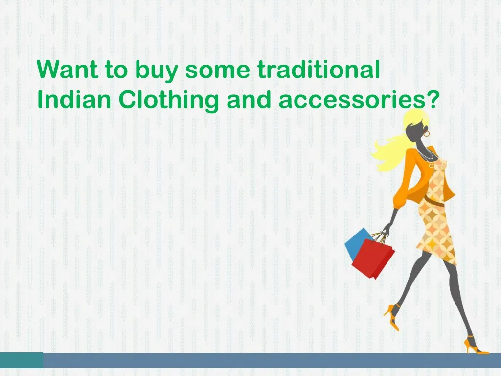 want to buy some traditional indian clothing