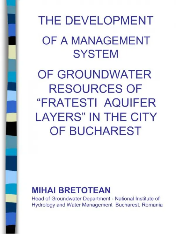 MIHAI BRETOTEAN Head of Groundwater Department - National Institute of Hydrology and Water Management Bucharest, Roman