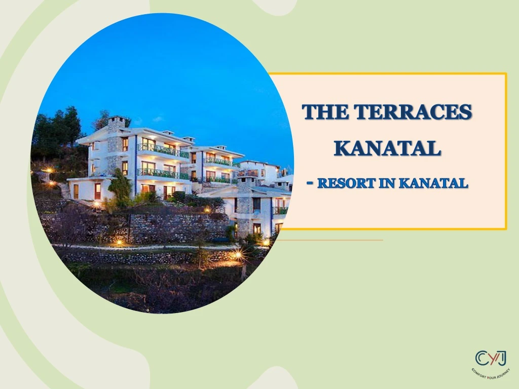 the terraces kanatal resort in kanatal