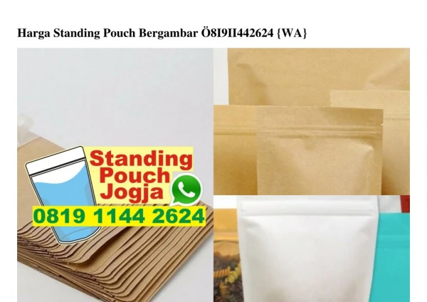 harga standing pouch bergambar 8i9ii442624 wa