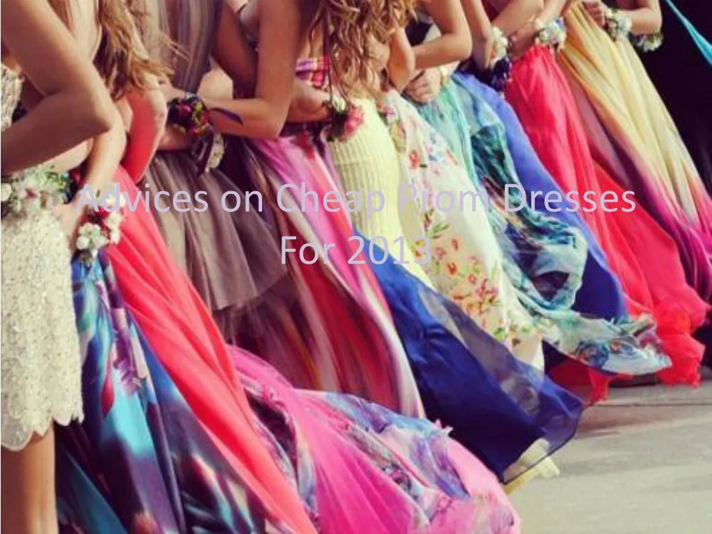 advices on cheap prom dresses for 2013