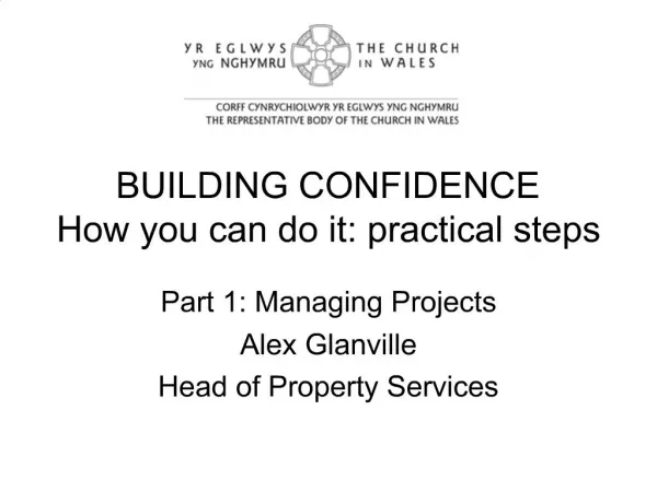 BUILDING CONFIDENCE How you can do it: practical steps