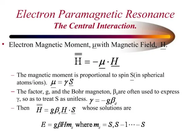 Electron Paramagnetic Resonance The Central Interaction.