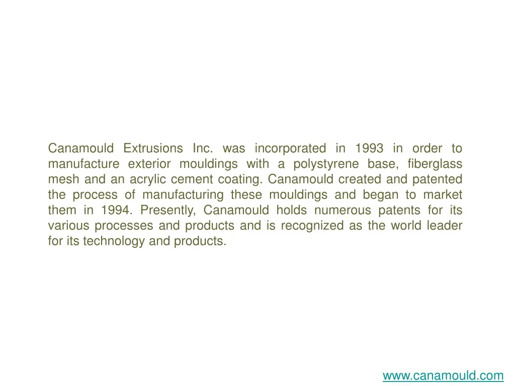 canamould extrusions inc was incorporated in 1993