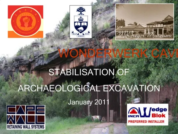 WONDERWERK CAVE STABILISATION OF ARCHAEOLOGICAL EXCAVATION January 2011