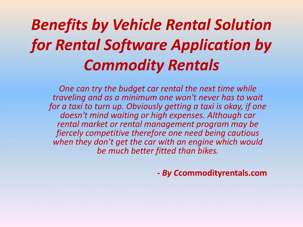 benefits by vehicle rental solution for rental software application by commodity rentals