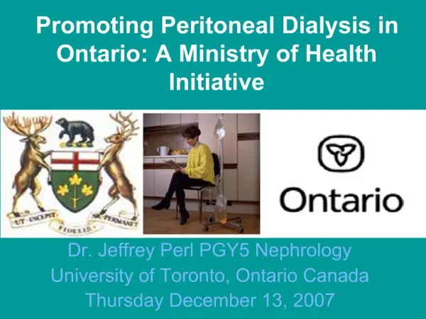 Promoting Peritoneal Dialysis in Ontario: A Ministry of Health Initiative