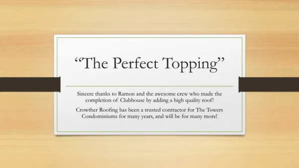 “The Perfect Topping”