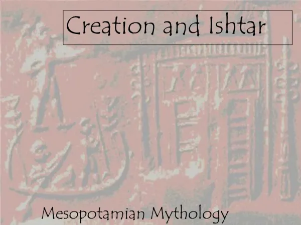 Creation and Ishtar