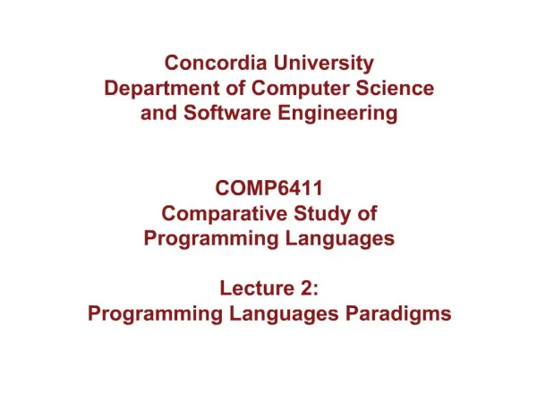 Concordia University Department of Computer Science and Software Engineering COMP6411 Comparative Study of Programmi