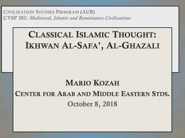 Civilization Studies Program (AUB) CVSP 202: Mediaeval, Islamic and Renaissance Civilizations