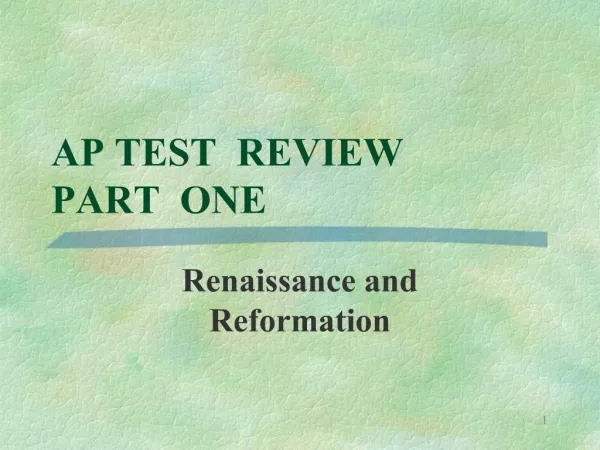 AP TEST REVIEW PART ONE