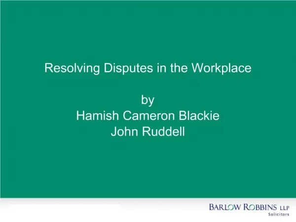 Resolving Disputes in the Workplace by Hamish Cameron Blackie John Ruddell