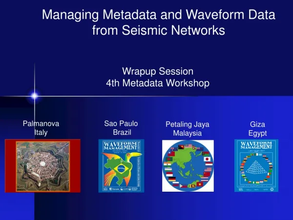 Wrapup Session 4th Metadata Workshop