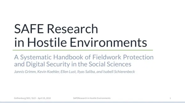 SAFE Research in Hostile Environments