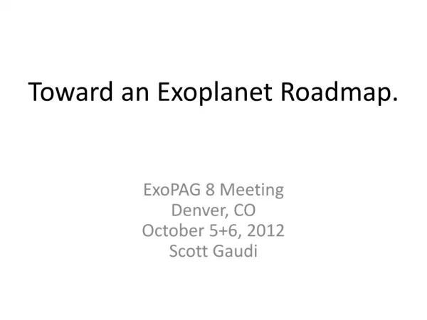 Toward an Exoplanet Roadmap.