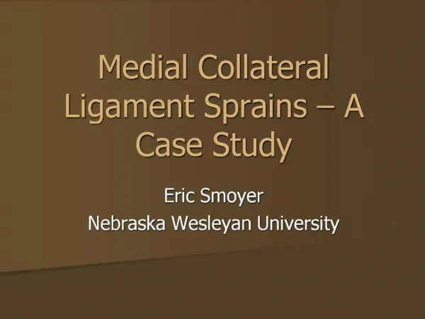 Medial Collateral Ligament Sprains A Case Study