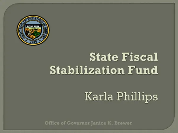State Fiscal Stabilization Fund Karla Phillips